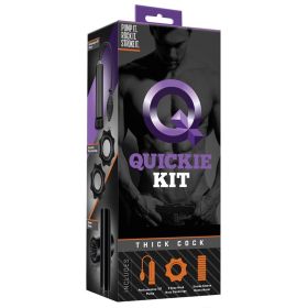 Quickie Kit Thick Cock